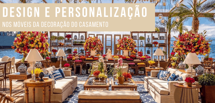 CS- Destaque - Moveis na decoração do casamento