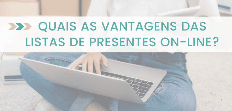Vantagens das listas de presentes on-line
